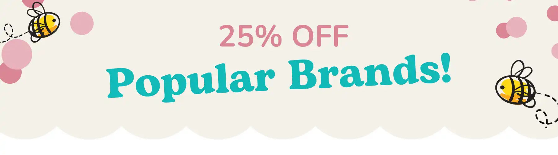 25% Off Popular Brands!’ advertisement.