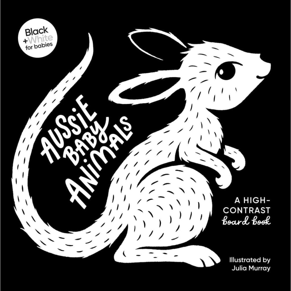 Aussie Baby Animals: A High Contrast Board Book - All Books