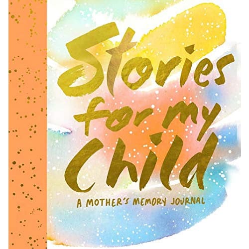Stories For My Child: A Mother’s Memory Journal - All Books